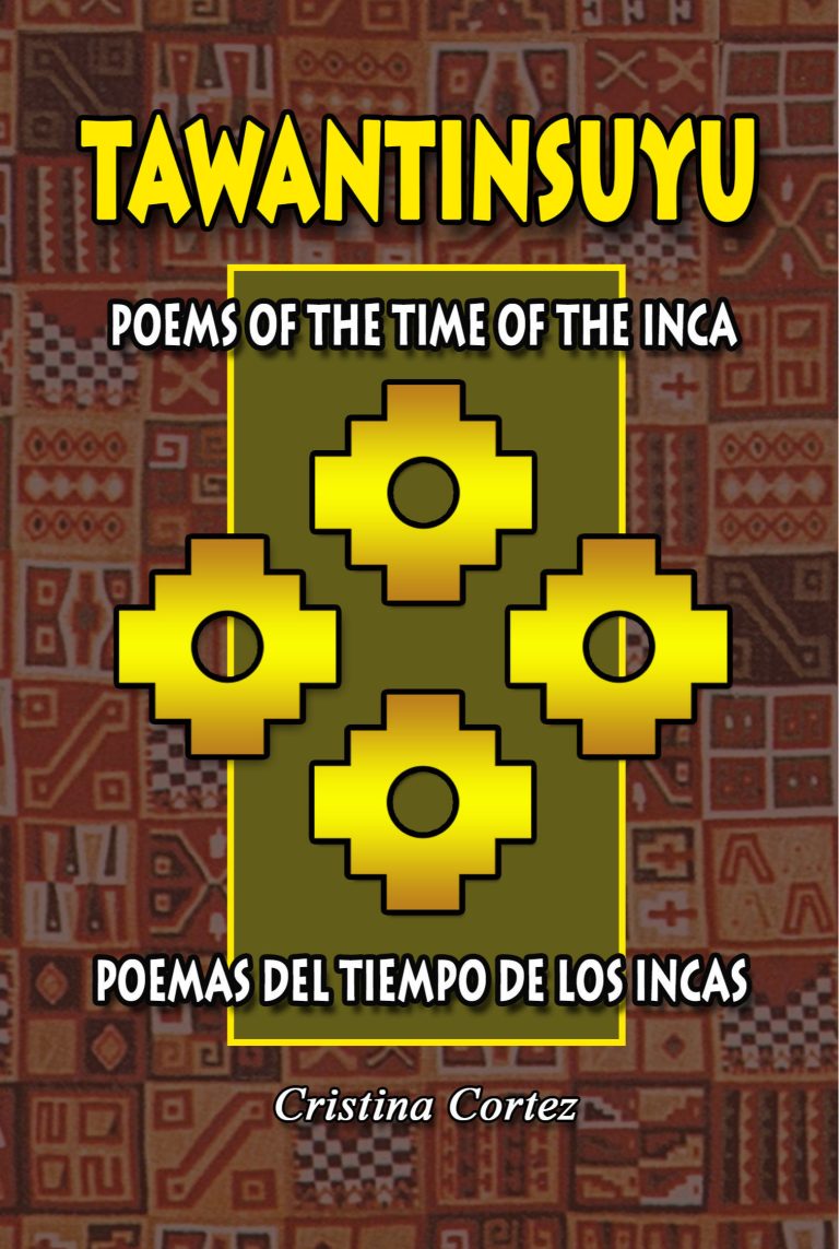 Tawantinsuyu: Poems of the Time of the Inca